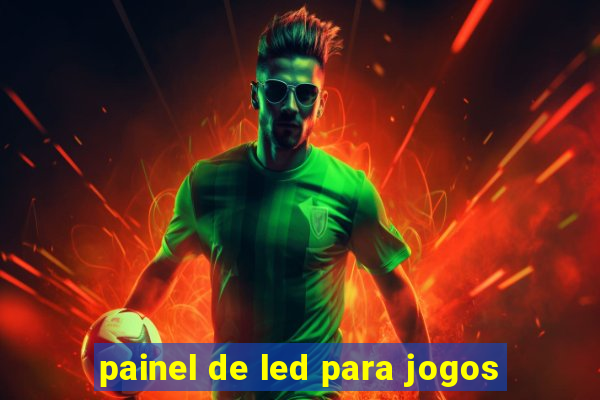 painel de led para jogos