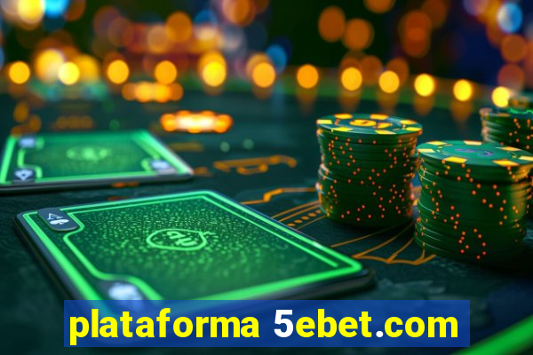 plataforma 5ebet.com