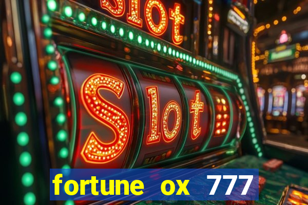 fortune ox 777 fortuna 77