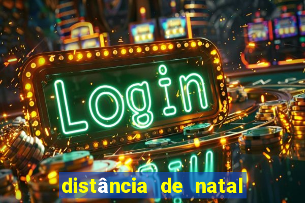 distância de natal a porto de galinhas