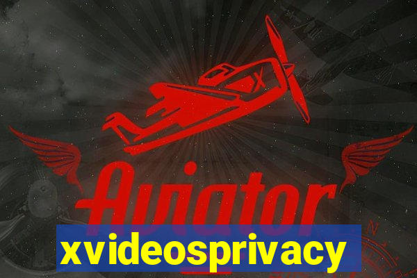 xvideosprivacy