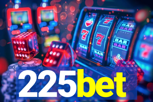 225bet