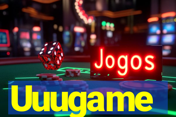 Uuugame