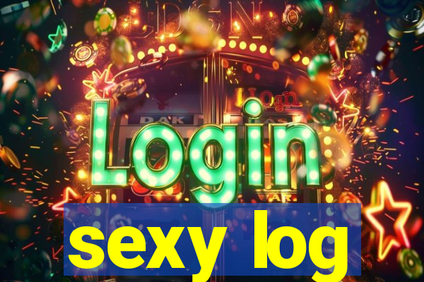 sexy log