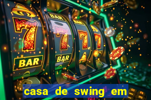 casa de swing em foz do iguacu