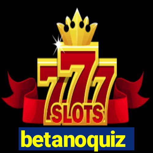 betanoquiz