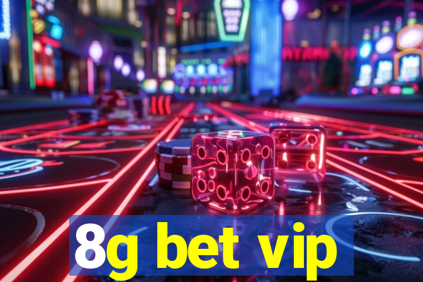 8g bet vip