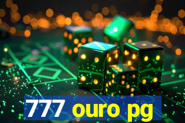 777 ouro pg