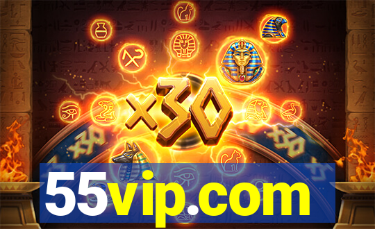 55vip.com