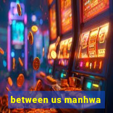 between us manhwa