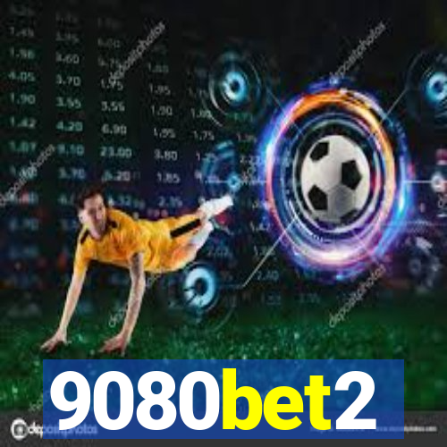 9080bet2