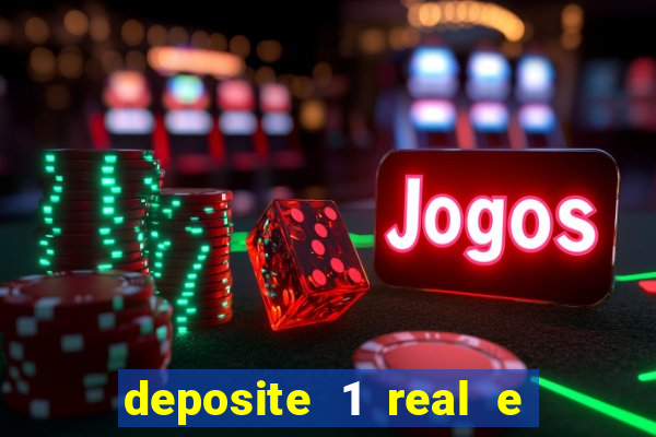 deposite 1 real e ganhe 10