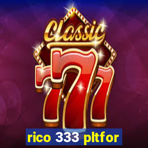 rico 333 pltfor