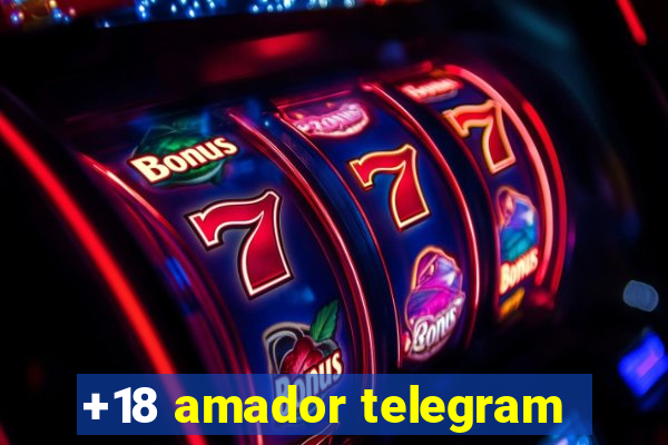 +18 amador telegram