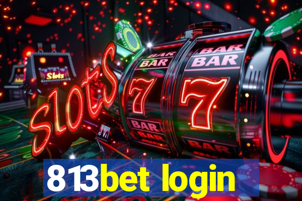 813bet login