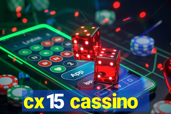 cx15 cassino