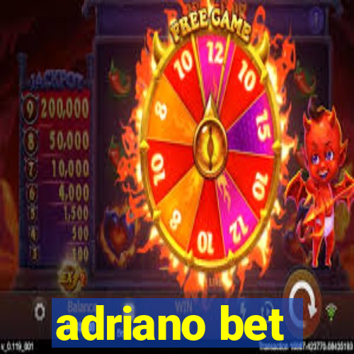 adriano bet