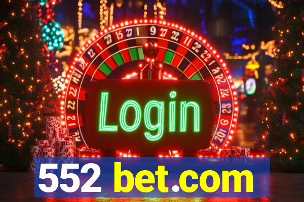 552 bet.com