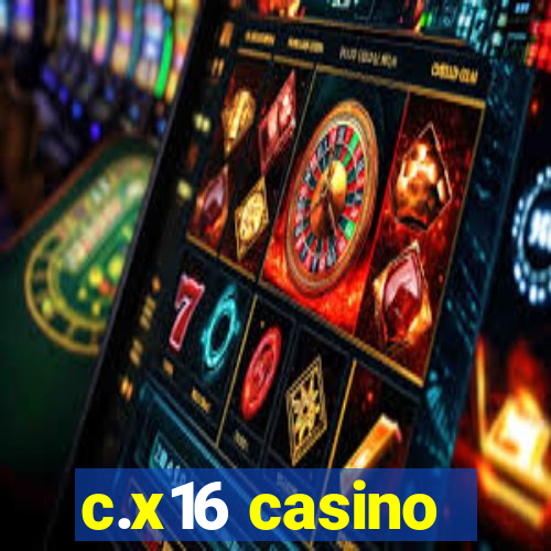 c.x16 casino