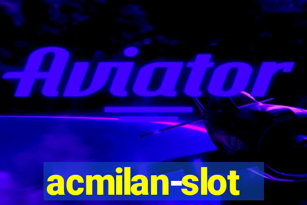 acmilan-slot