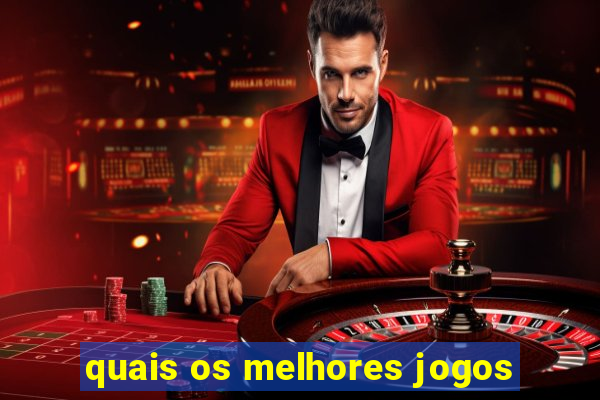 quais os melhores jogos