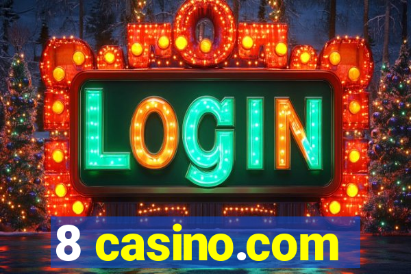 8 casino.com