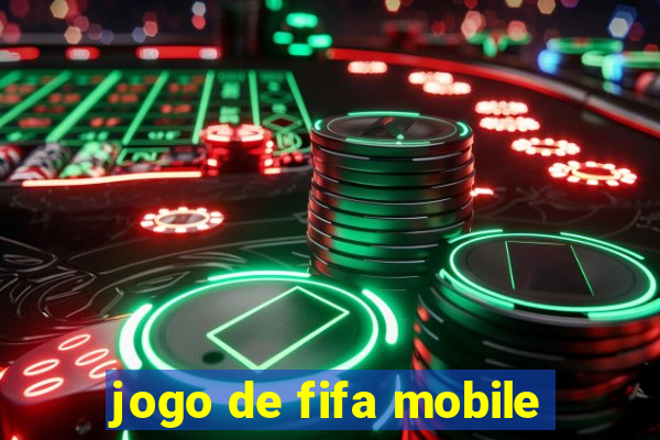 jogo de fifa mobile