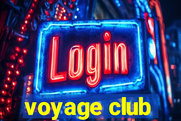 voyage club