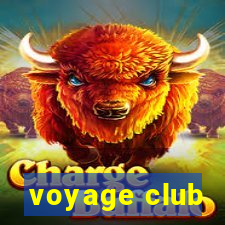 voyage club