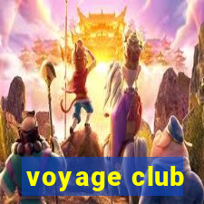 voyage club