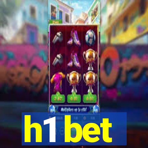 h1 bet