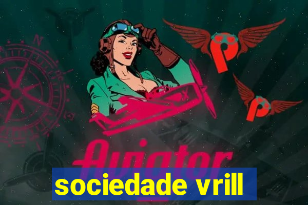 sociedade vrill