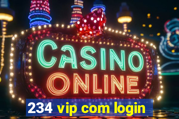 234 vip com login