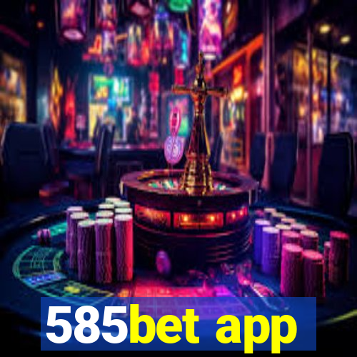 585bet app