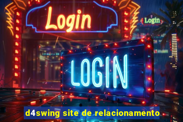 d4swing site de relacionamento