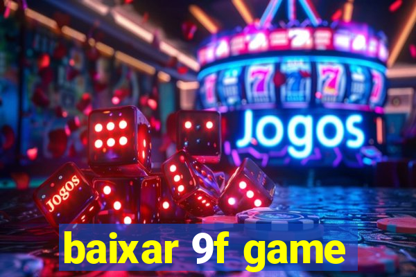 baixar 9f game