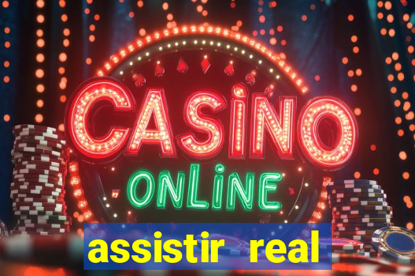 assistir real madrid ao vivo online grátis multicanais