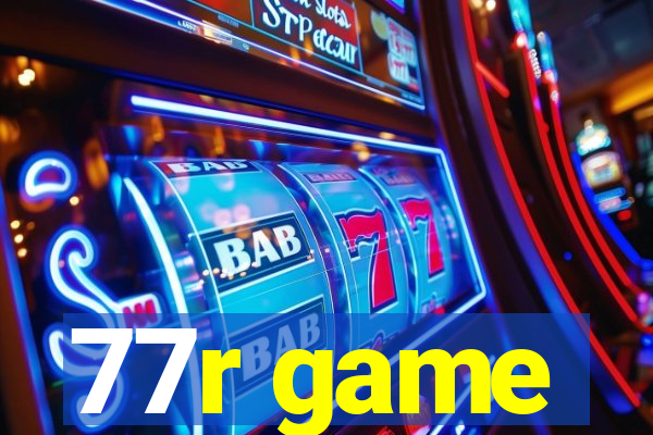 77r game