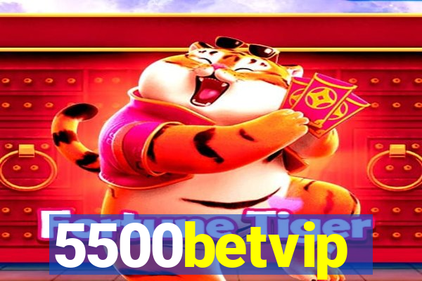 5500betvip