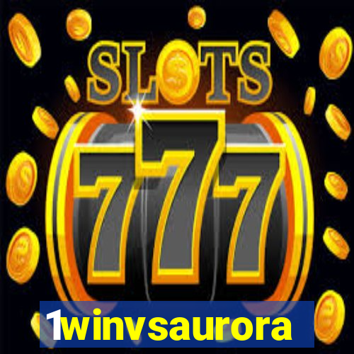 1winvsaurora