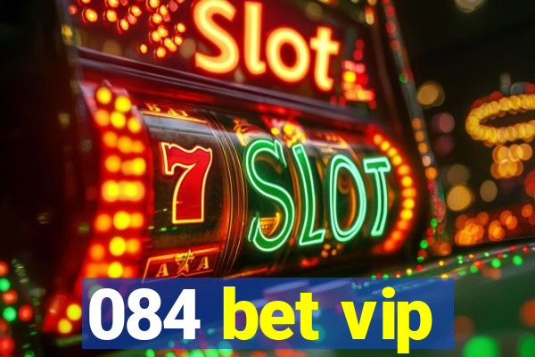 084 bet vip