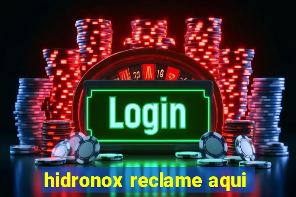 hidronox reclame aqui