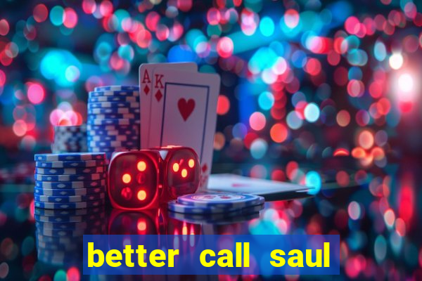 better call saul torrent dublado