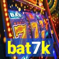 bat7k