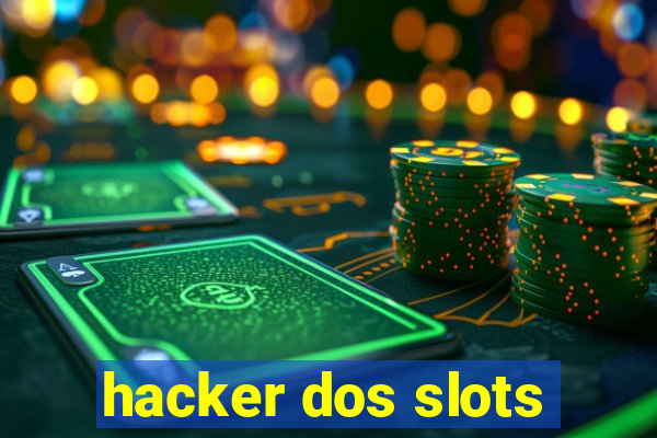 hacker dos slots