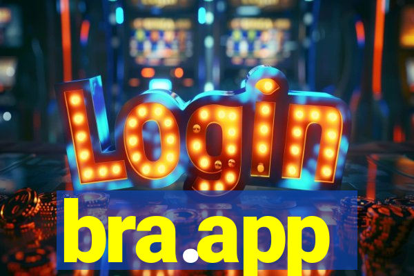 bra.app