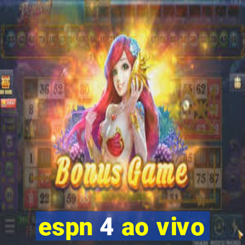 espn 4 ao vivo