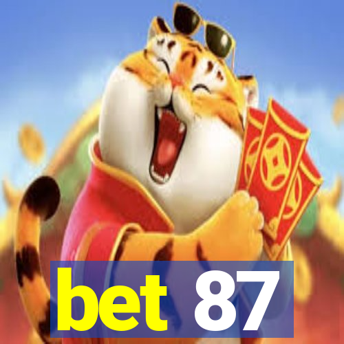 bet 87