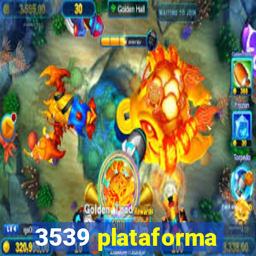 3539 plataforma