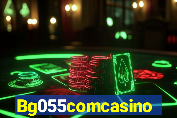 Bg055comcasino